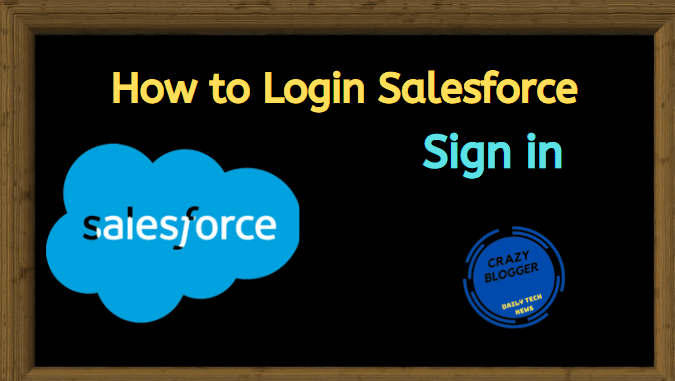 How to Login Salesforce - login.salesforce.com, Salesforce Sign in