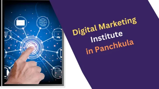 Top 10 Digital Marketing Institute in Panchkula & Fees Structure